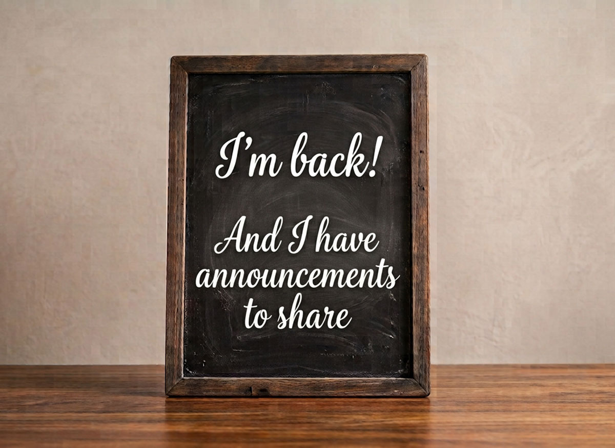 chalk board announcing I'm back trinity esoterics